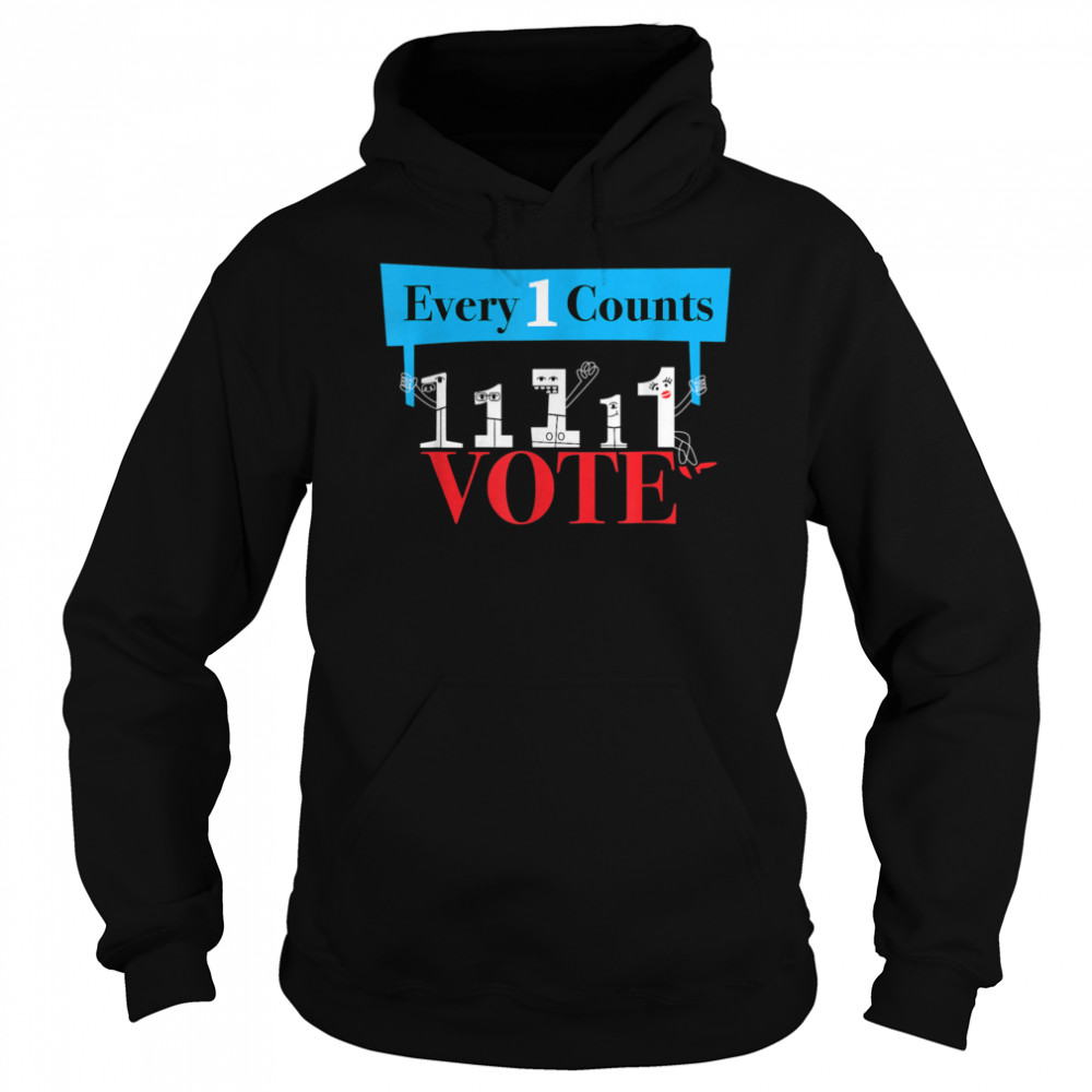 Everyone Counts So Vote  Political  Unisex Hoodie