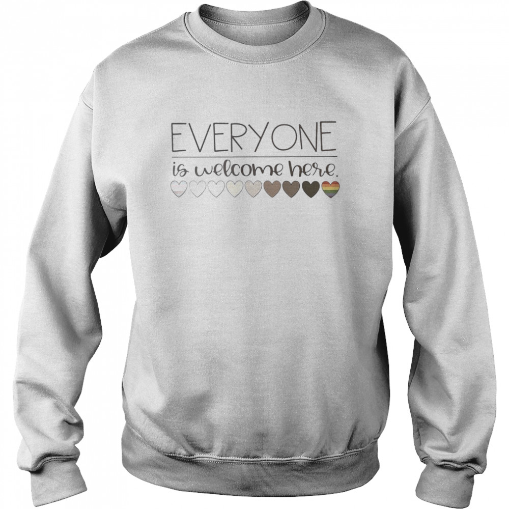 Everyone is welcome here LGBT  Unisex Sweatshirt