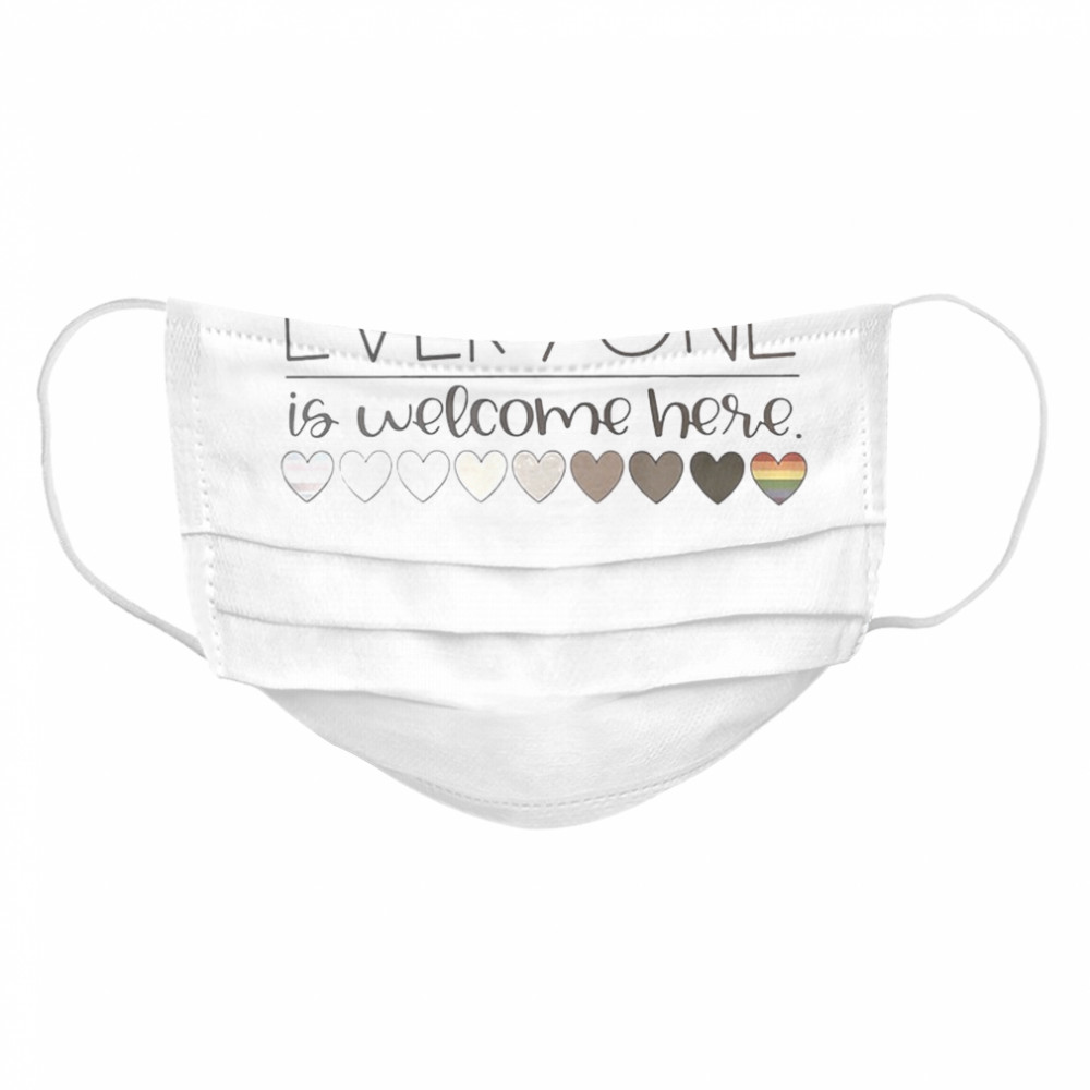 Everyone is welcome here LGBT  Cloth Face Mask