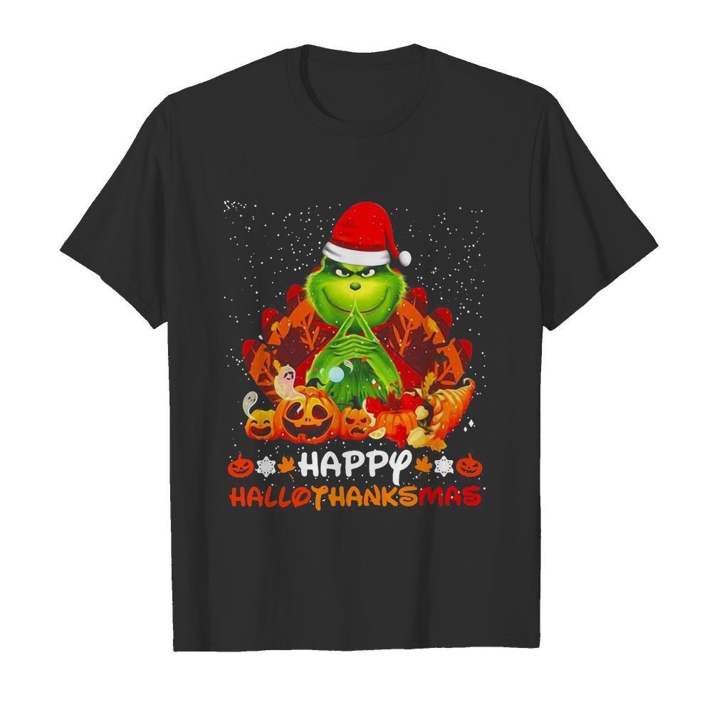 Grinch Happy Hallothanksmas Christmas shirt