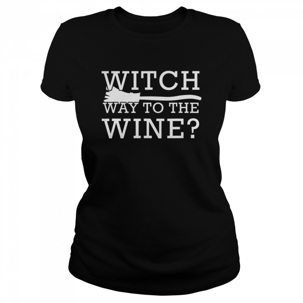 Halloween Witch Way To The Wine  Classic Women's T-shirt