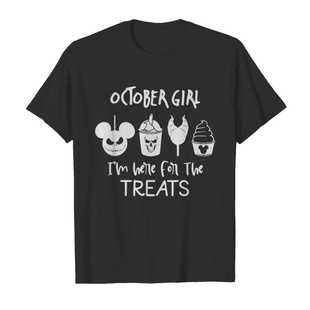 Halloween october girl i’m here for the treats shirt