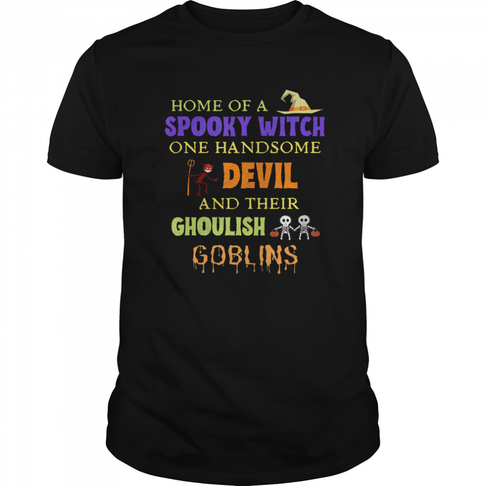 Home Of A Spooky Witch One Handsome Devil And Their Ghoulish Goblins Halloween  Classic Men's T-shirt