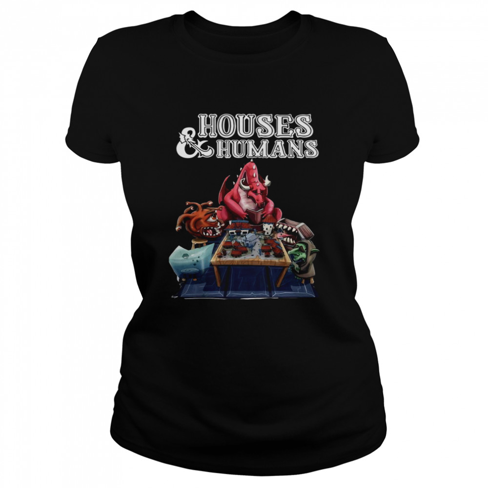 Houses And Humans  Classic Women's T-shirt