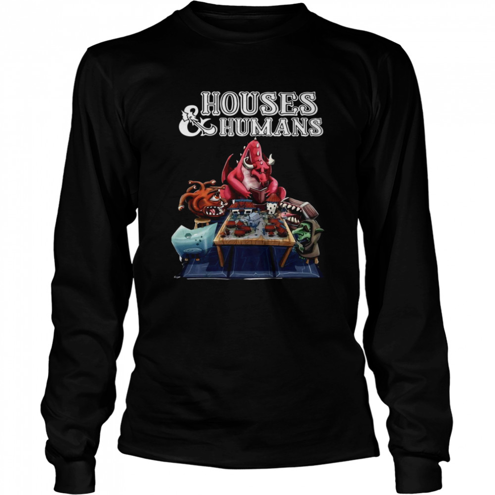 Houses And Humans  Long Sleeved T-shirt