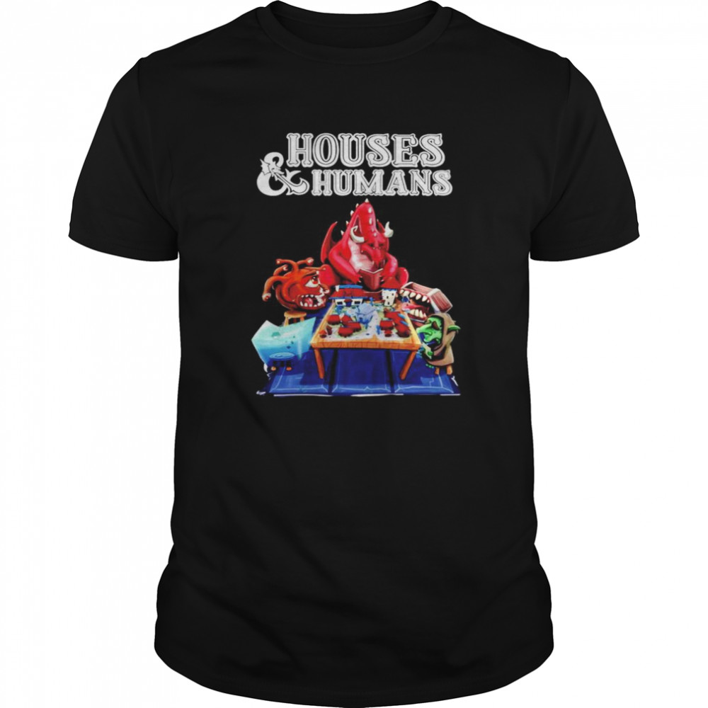 Houses and Humans shirt