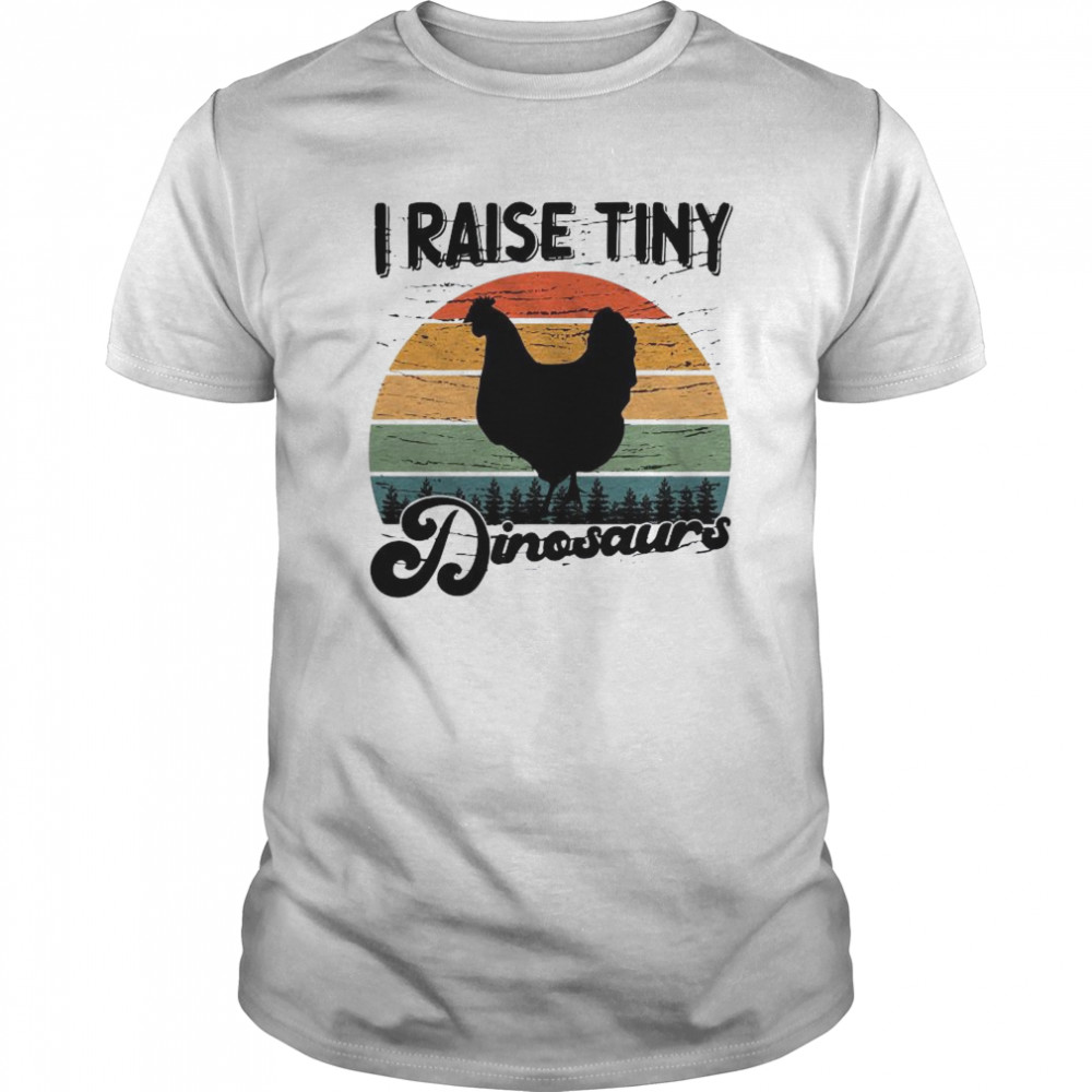 I Raise Tiny Dinosaurs Vintage shirt