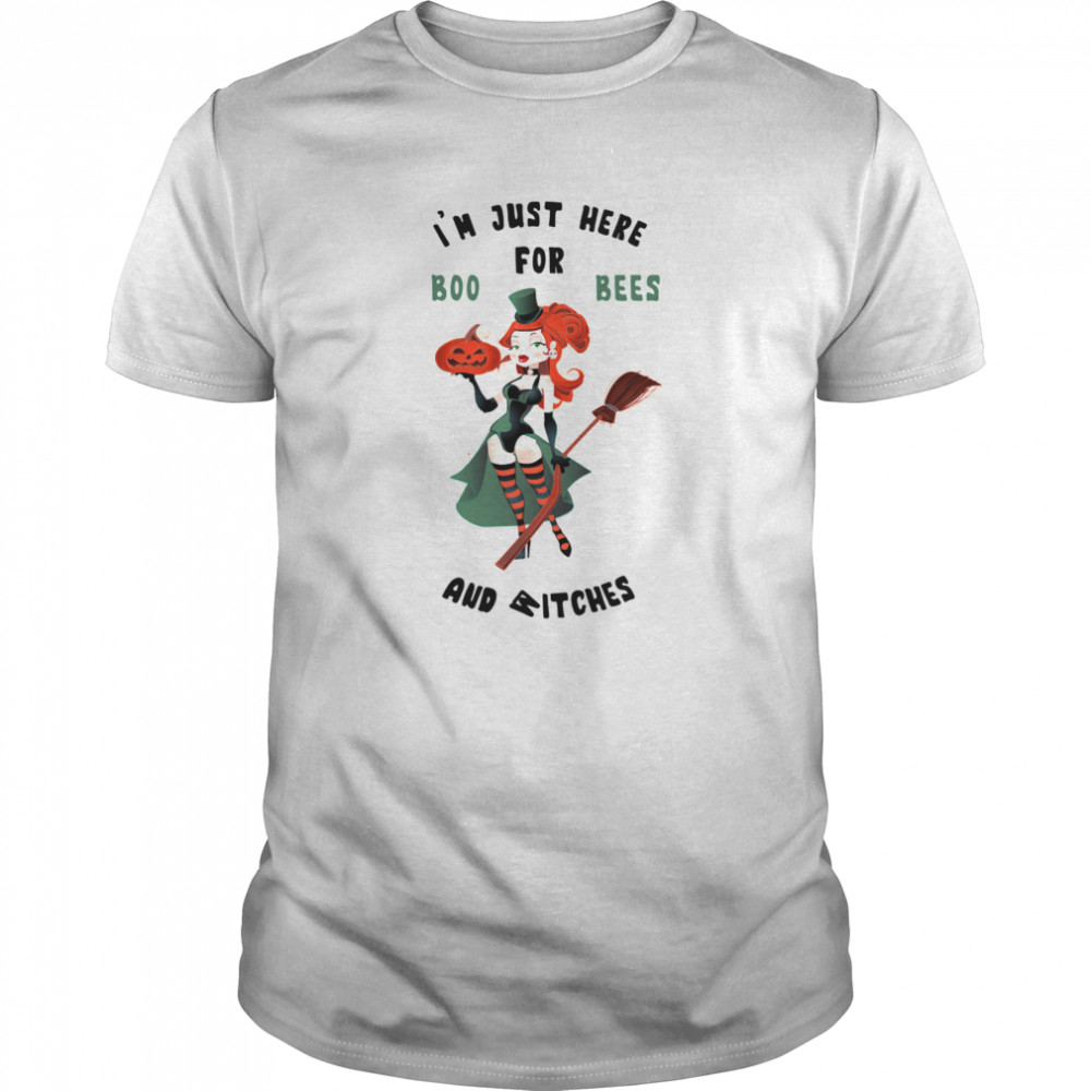 Im Just Here For Boo Bees And Witches Pumpkin Halloween shirt