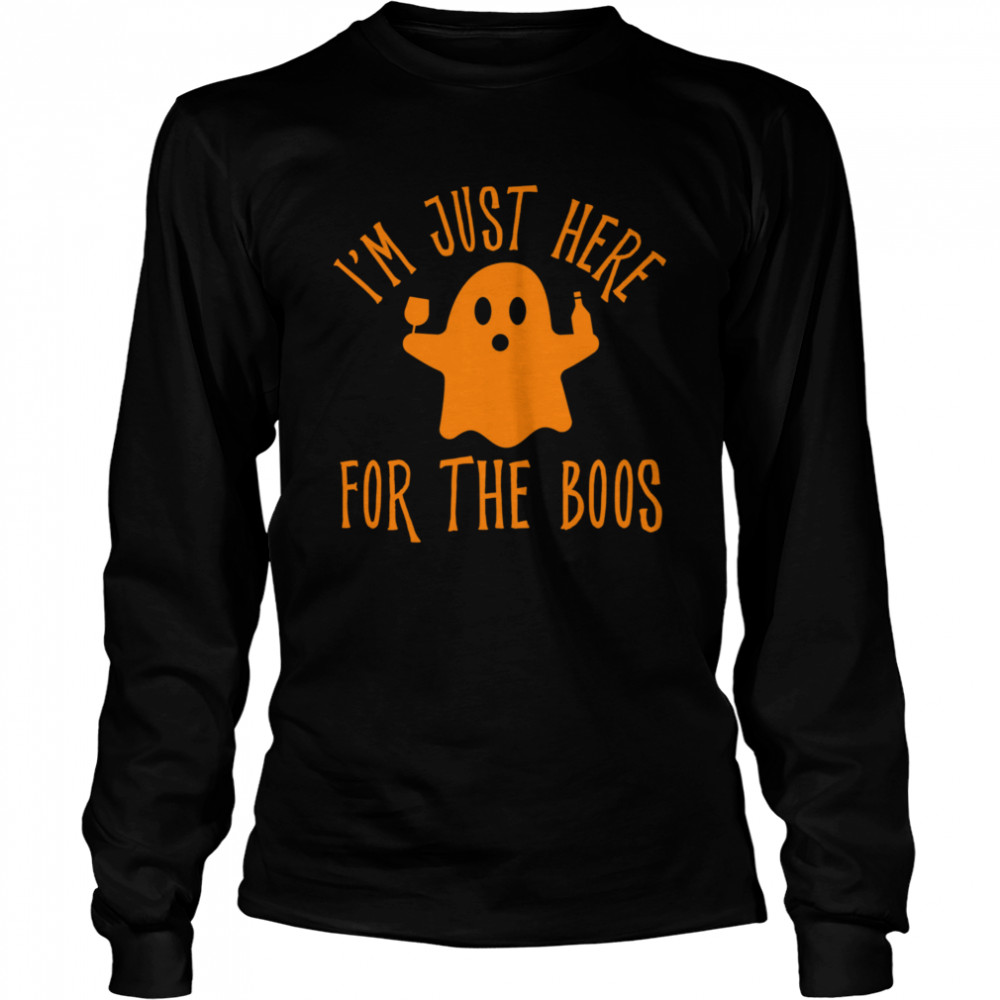 Im Just Here For The Boos Drinking Squad Halloween  Long Sleeved T-shirt