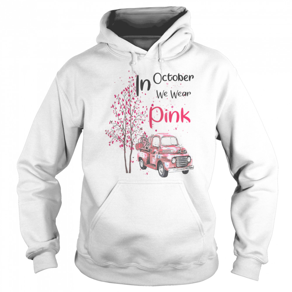 In October We Wear Pink Truck Pumpkin Breast Cancer Hallween  Unisex Hoodie