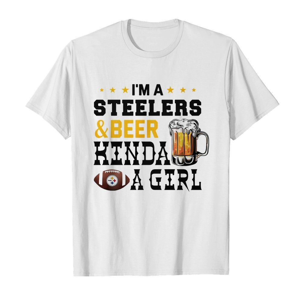 I’m A Steelers And Beer Kinda A Girl  Classic Men's T-shirt