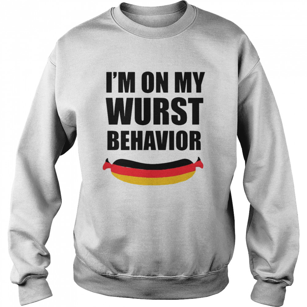 I’m On My Wurst Behavior  Unisex Sweatshirt