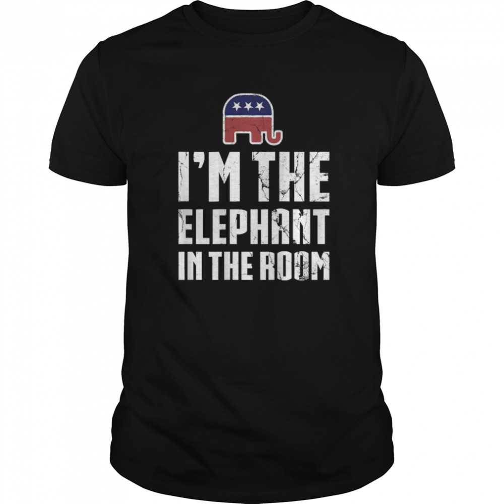 I’m The Elephant In The Room Republican Conservative Pride shirt