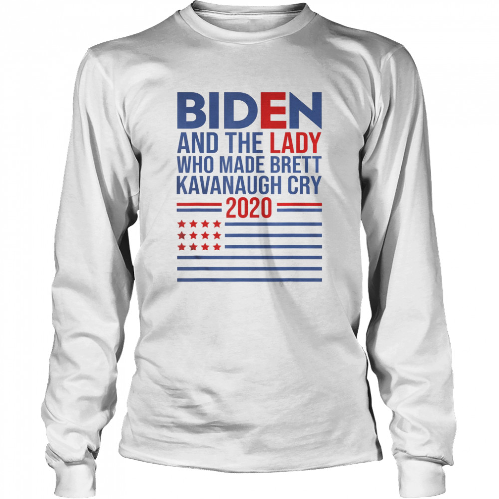 Joe Biden and the Woman Who Made Brett Kavanaugh Cry  Long Sleeved T-shirt