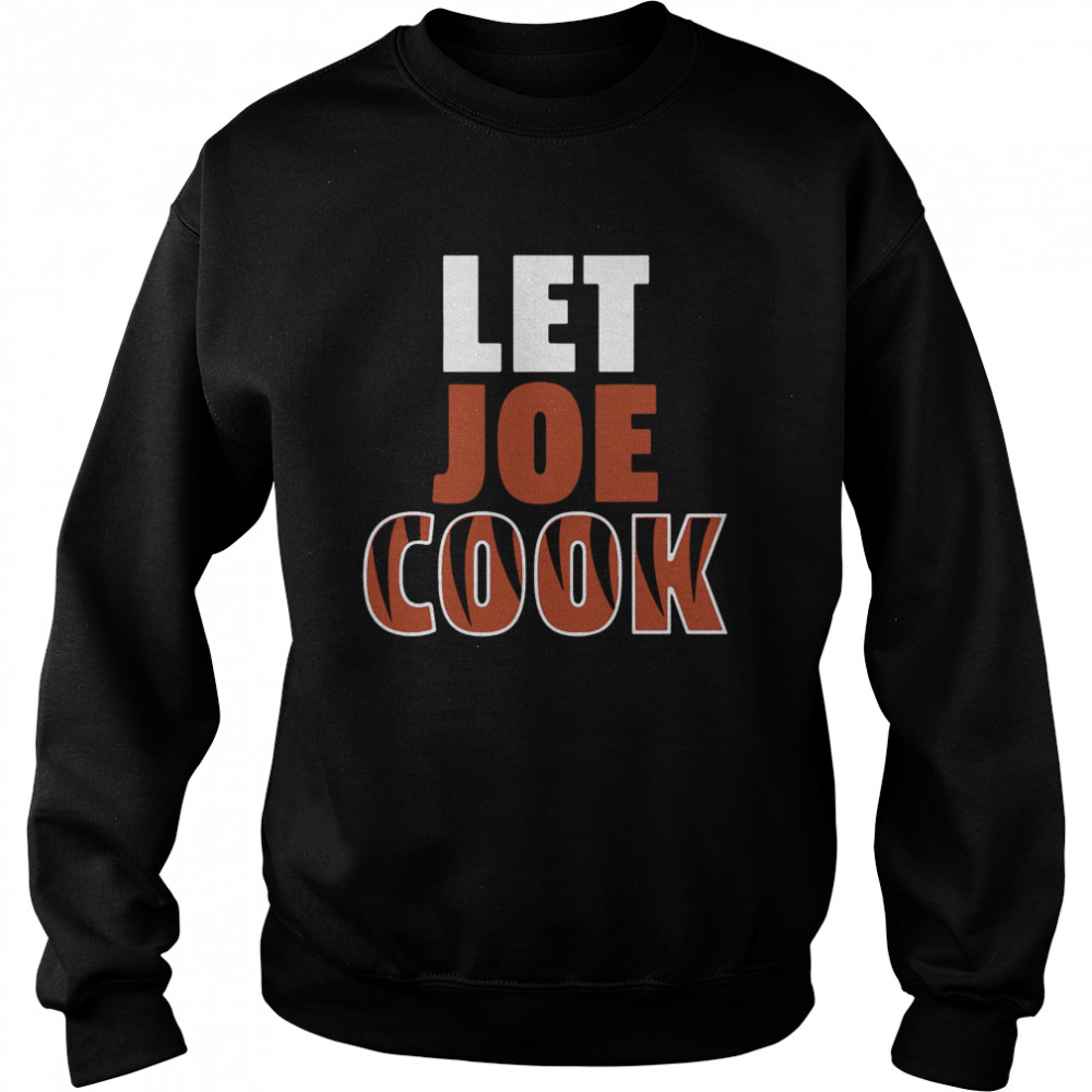 Let Joe Cook Cincinnati Football  Unisex Sweatshirt