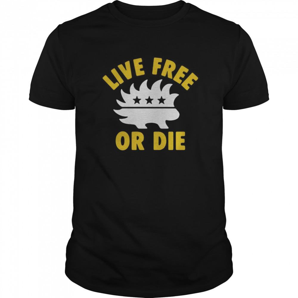 Live Free Or Die shirt