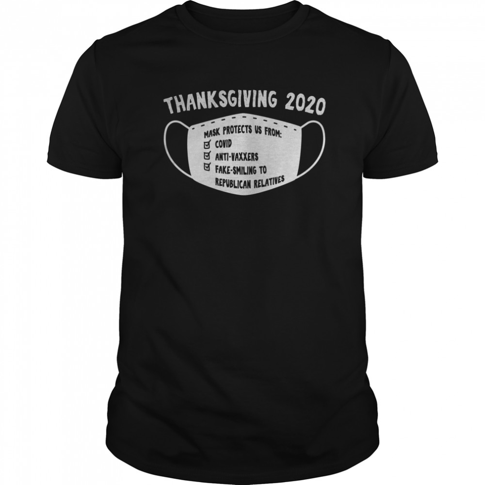 Mask Protect Funny Thanksgiving 2020 Great  Classic Men's T-shirt