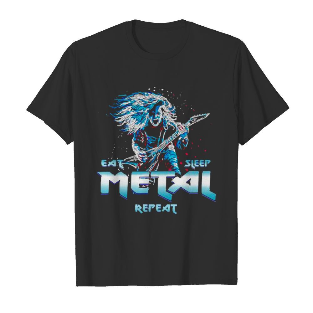 Metal Eat Metal Sleep Repeat shirt