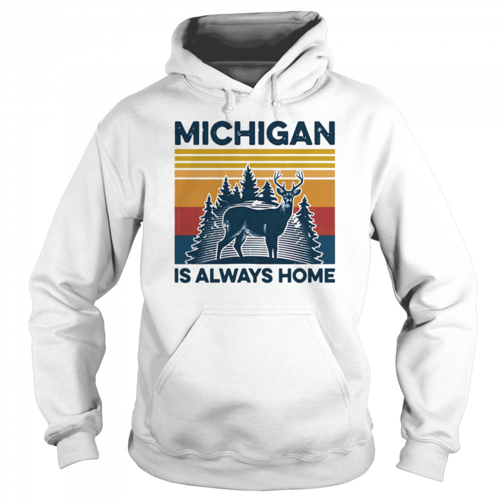 Michigan Is Always Home Vintage Retro  Unisex Hoodie