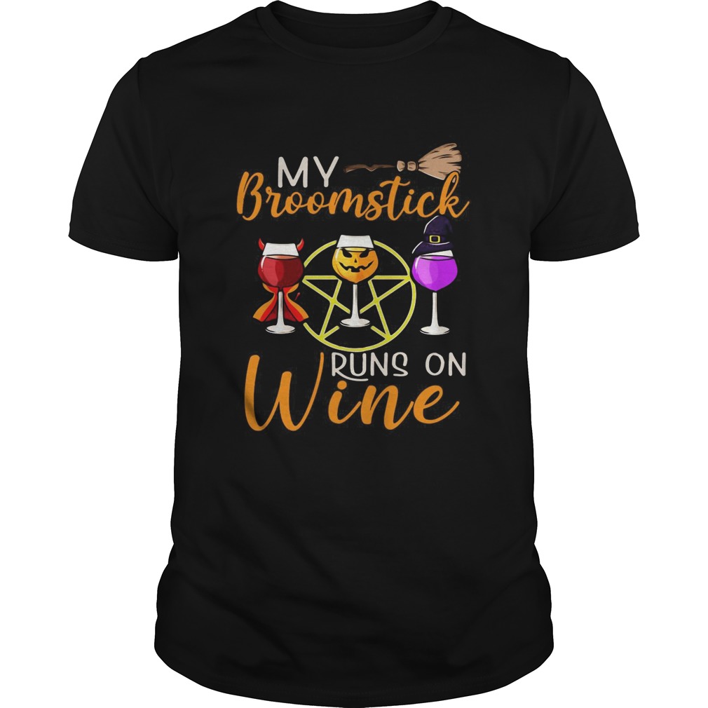 My Broomstick Runs On Wine Halloween shirt