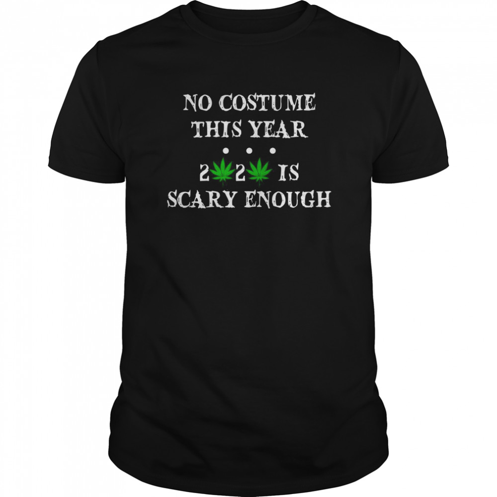 No Costume This Year 2020 Is Scary Enough  Classic Men's T-shirt