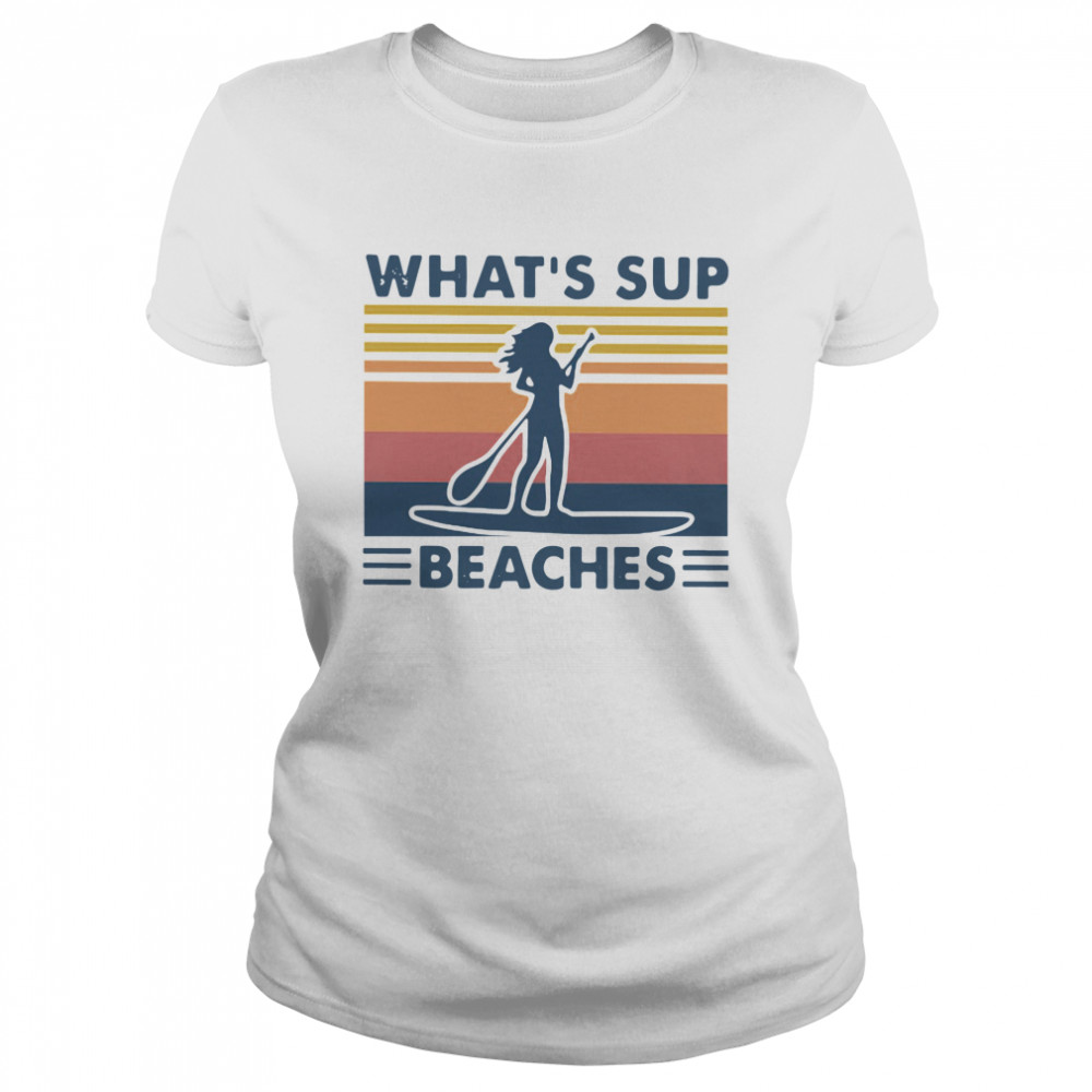 Paddleboard What's Sup Beaches Vintage  Classic Women's T-shirt