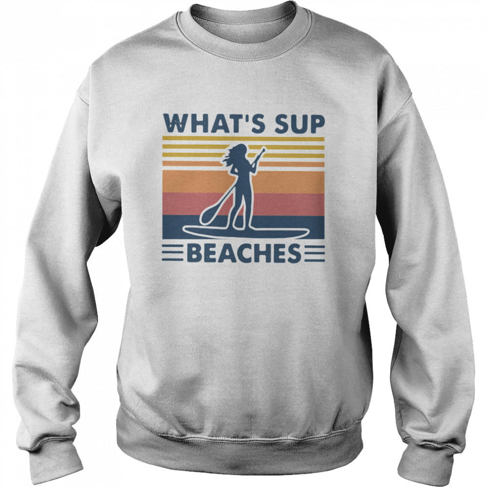 Paddleboard What's Sup Beaches Vintage  Unisex Sweatshirt