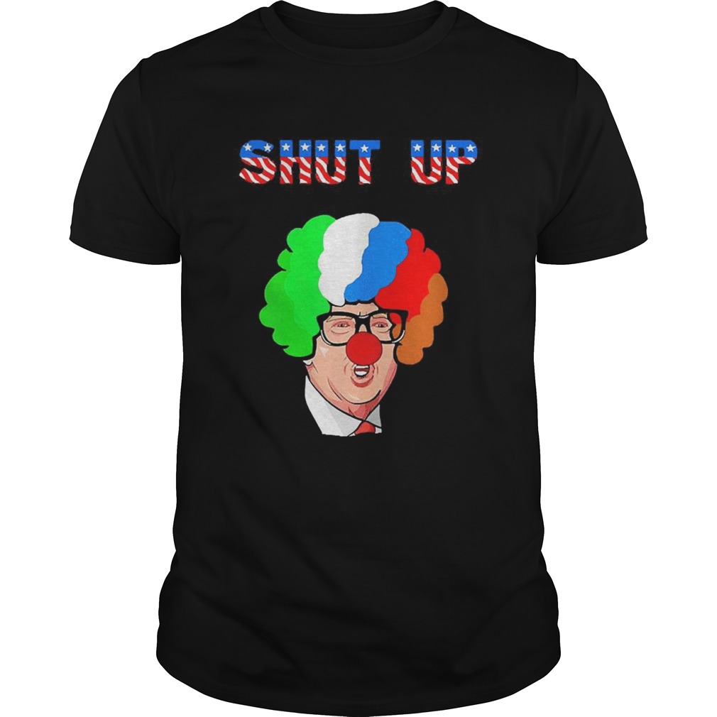 Shut Up Anti Trump Russian Clown Presidential 2020 shirt