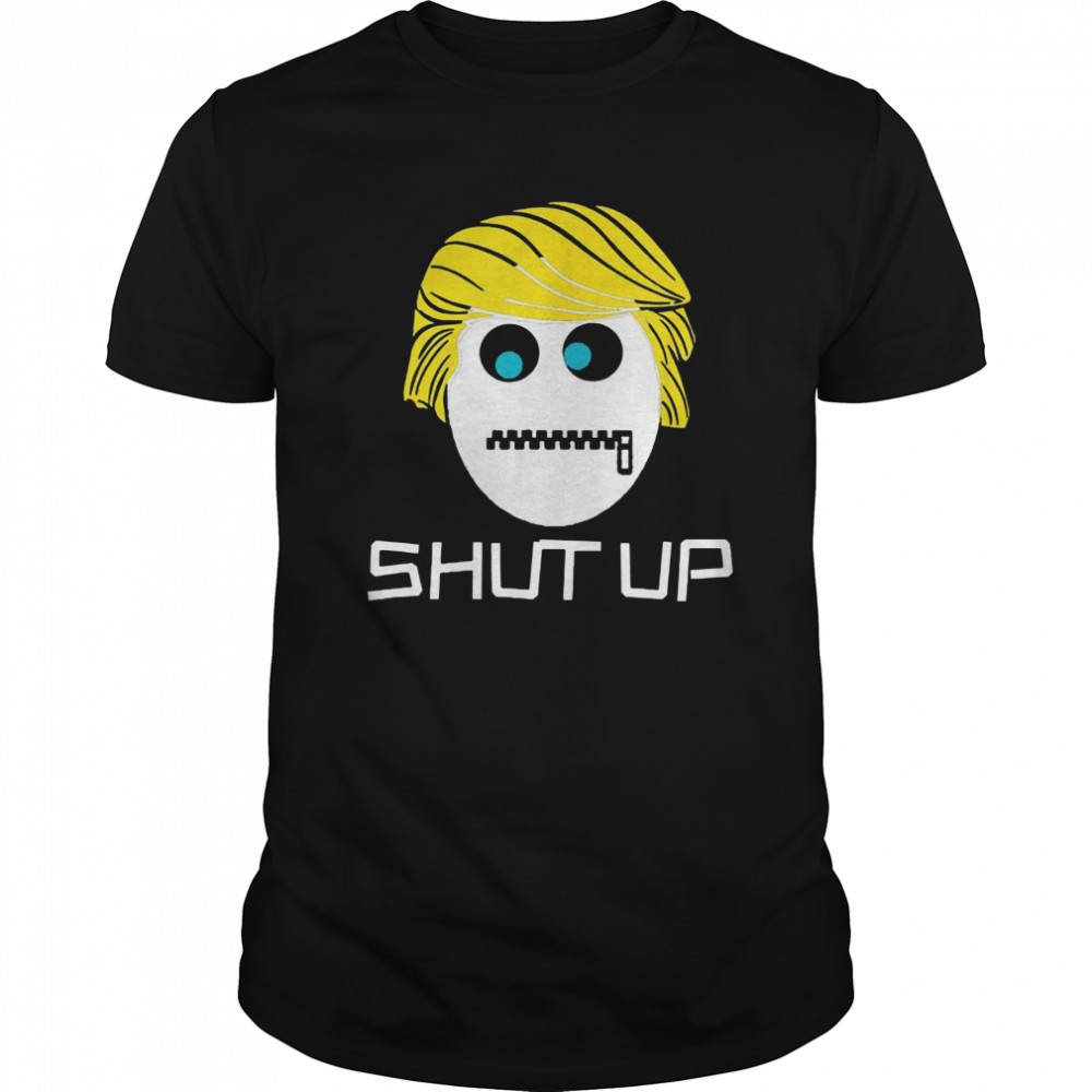 Shut Up Trump Lock The Mouth shirt