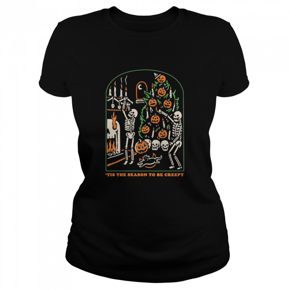 Skeleton Pumpkin Skull Tis The Season To Be Creepy  Classic Women's T-shirt