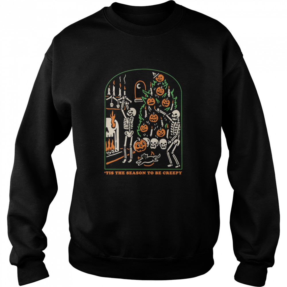 Skeleton Pumpkin Skull Tis The Season To Be Creepy  Unisex Sweatshirt