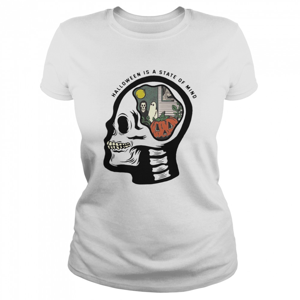 Skull Halloween Is A State Of Mind  Classic Women's T-shirt