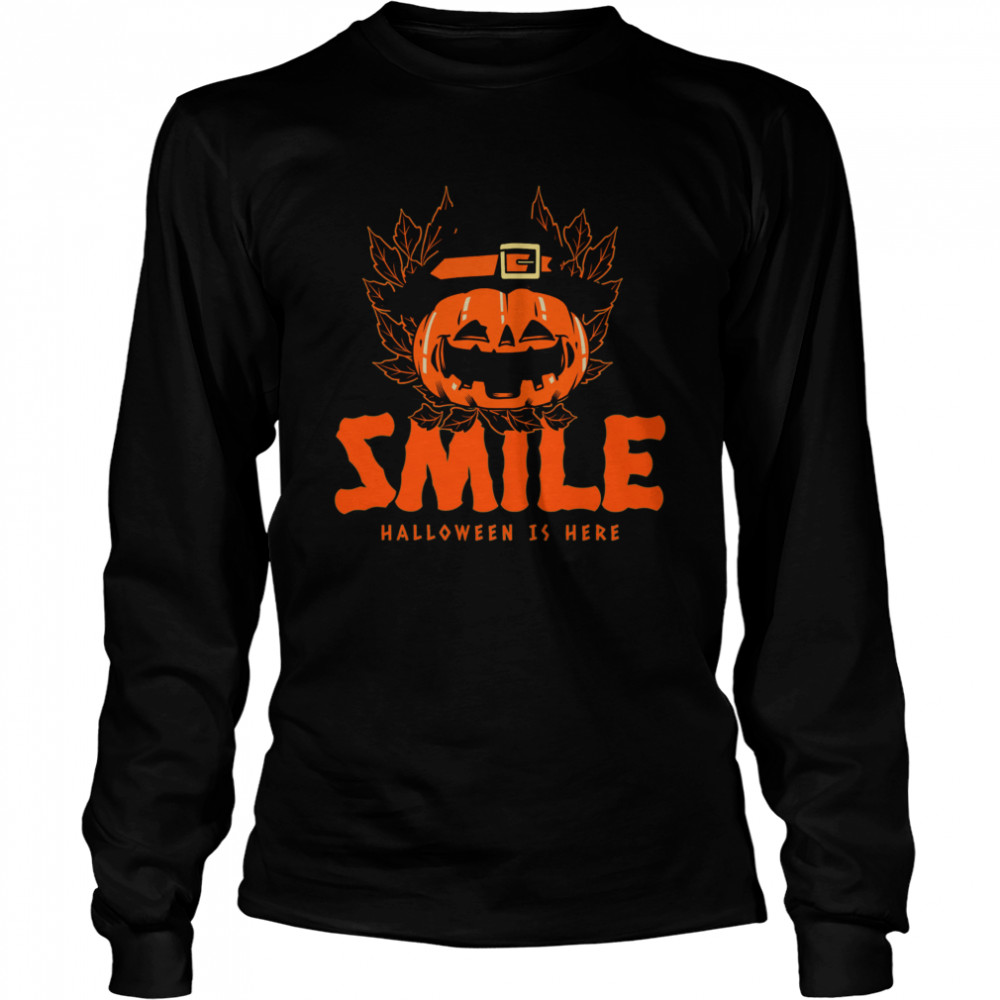 Smile Pumpkin Halloween Day Is Here  Long Sleeved T-shirt