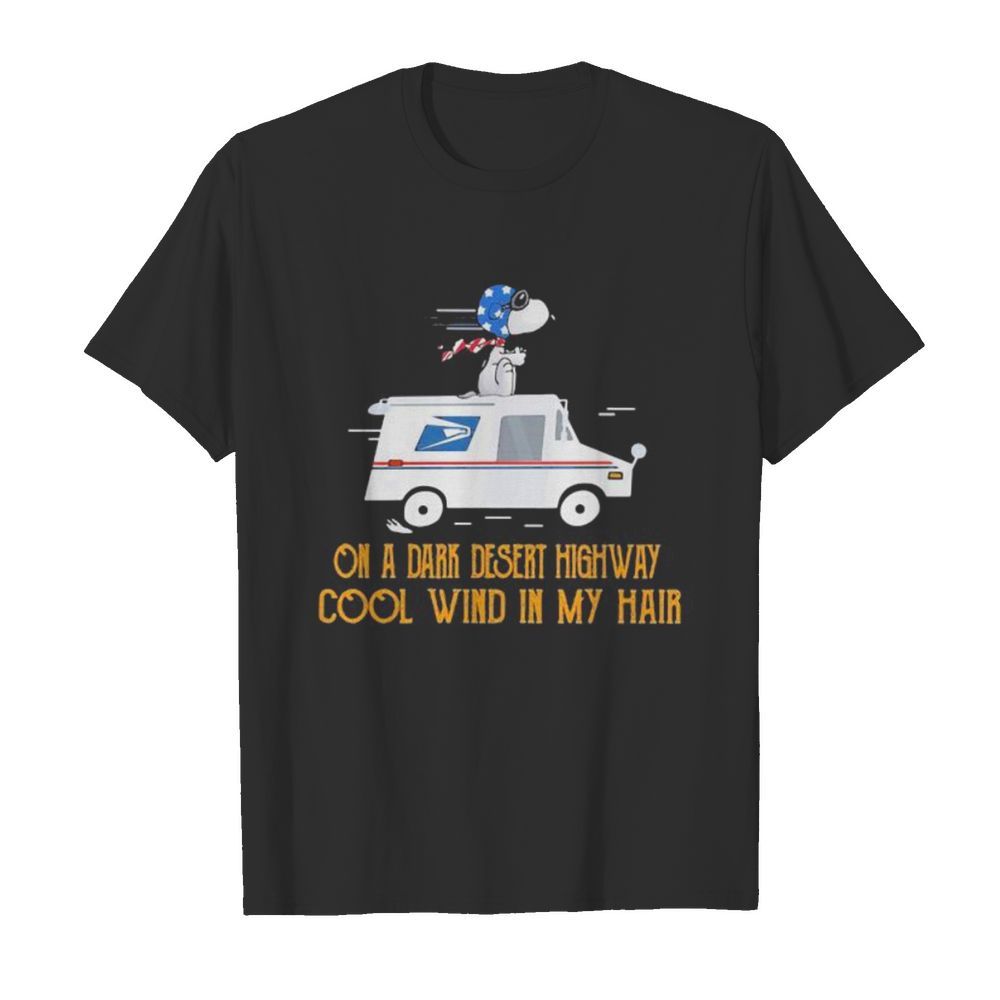 Snoopy usps on a dark desert highway cool wind in my hair shirt