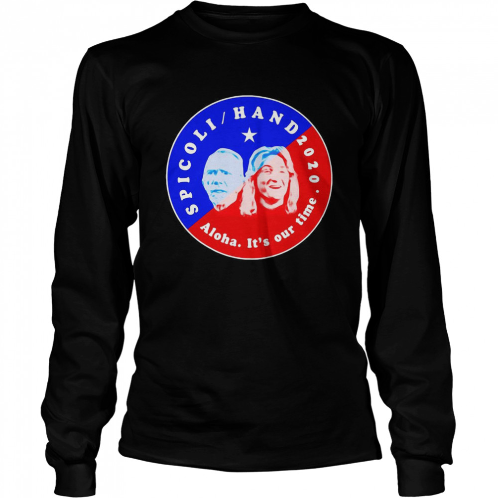 Spicoli Hand 2020 Aloha It’s Our Time  Long Sleeved T-shirt