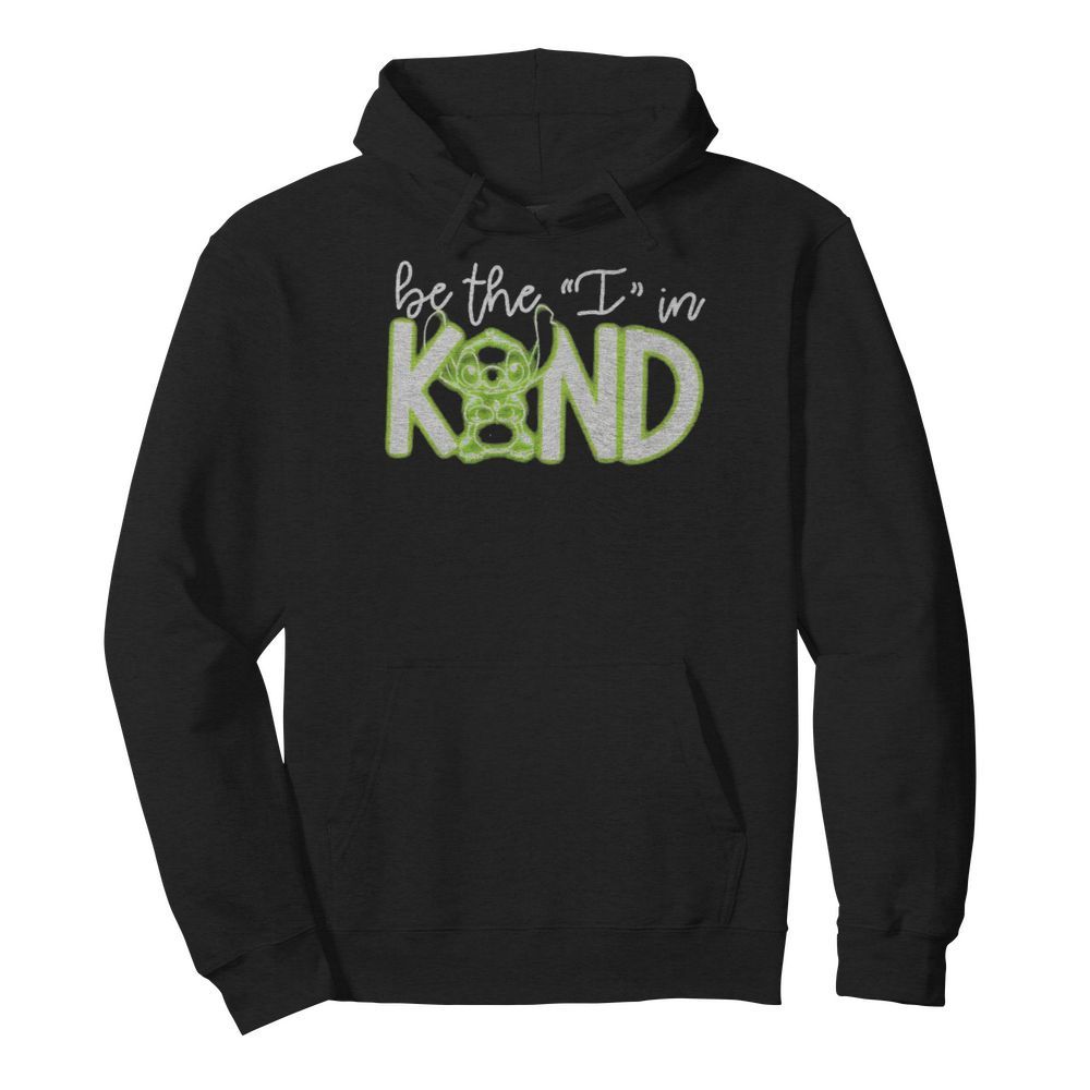 Stitch Be The I In Kind  Unisex Hoodie