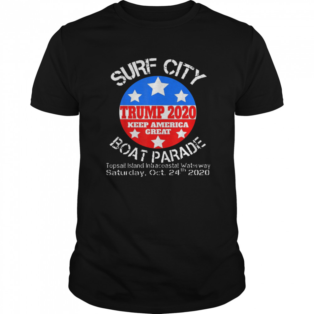 Surf City Trump Boat Parade shirt