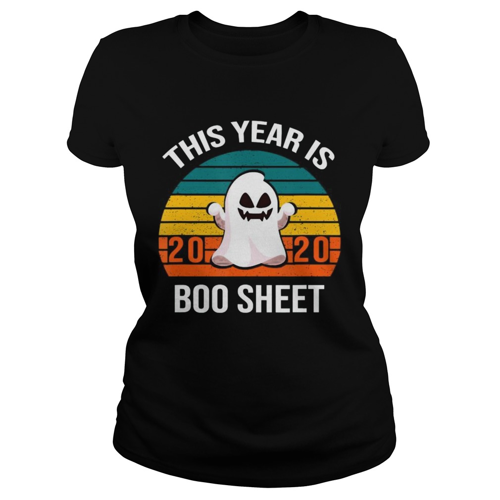 This Year Is Boo Sheet Boo Ghost  Classic Ladies