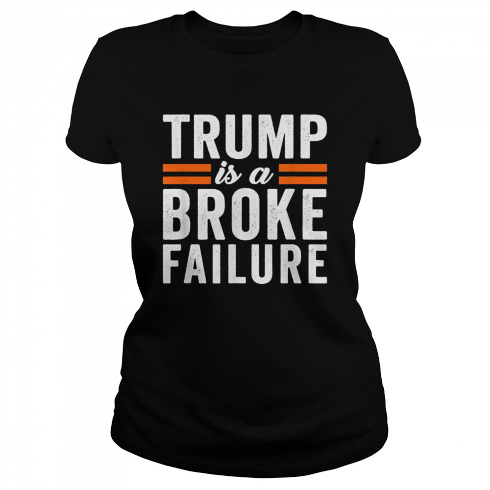 Trump Is a Broke Failure Tax Scandal Cheater Fake Tycoon  Classic Women's T-shirt