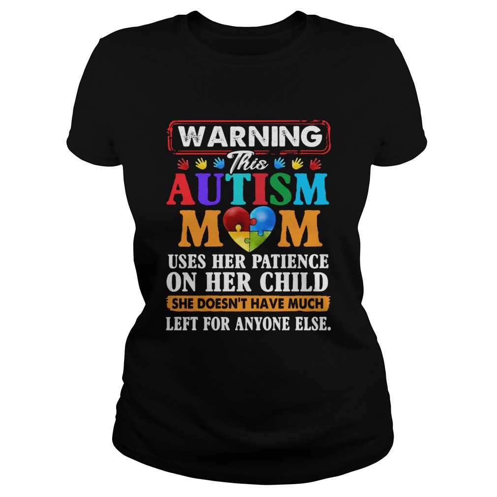 Warning This Autism Mom Uses Her Patience On Her Child She Doesnt Have Much Left For Anyone Else s Classic Ladies