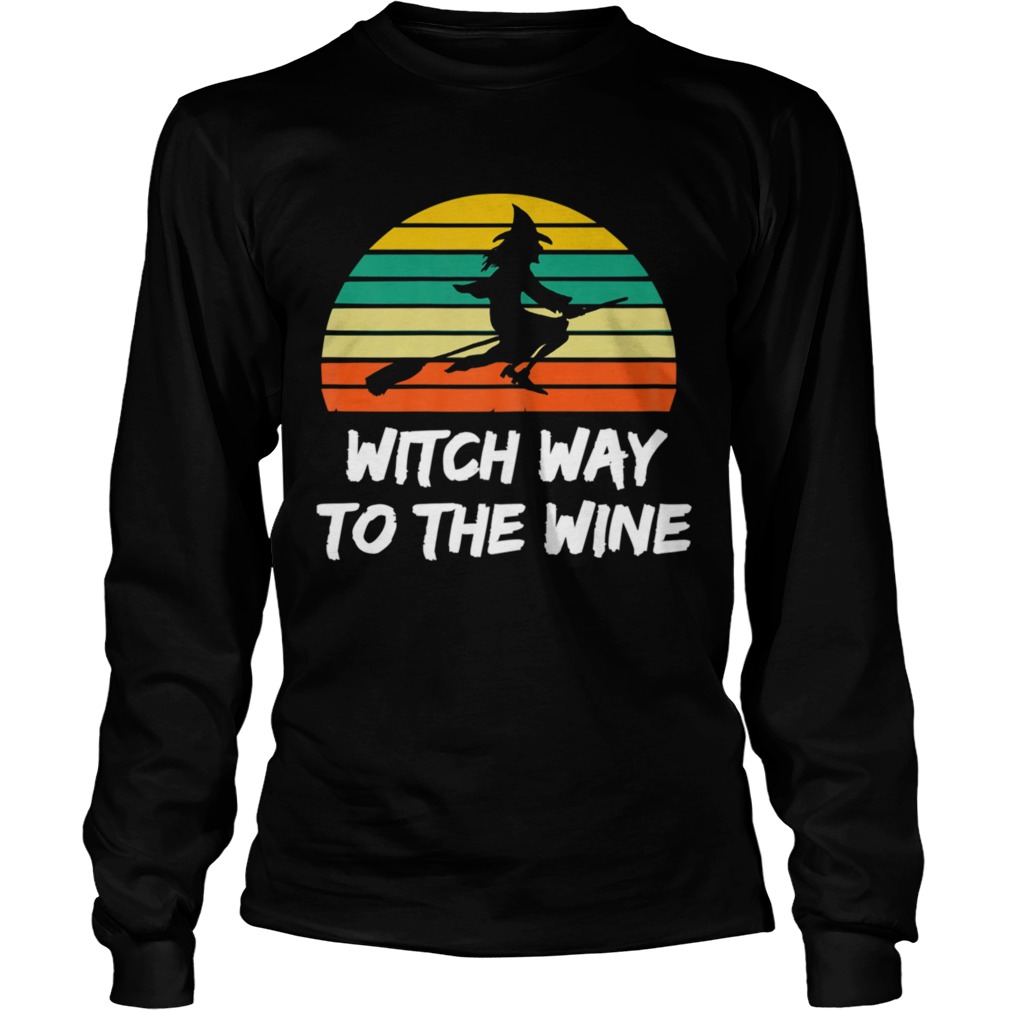 Womens Witch Way To The Wine Funny Witch Halloween Women  Long Sleeve