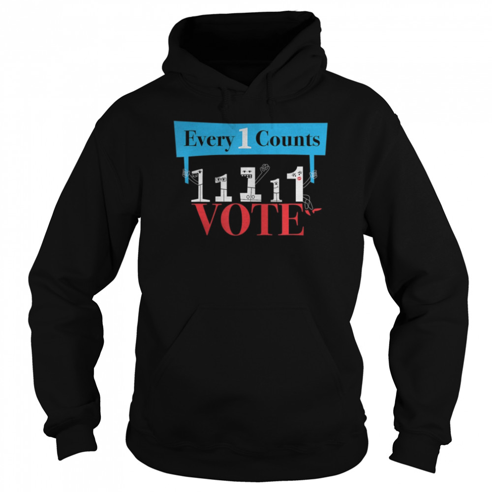 veryone Counts So Vote – Cute Funny Political Graphic  Unisex Hoodie