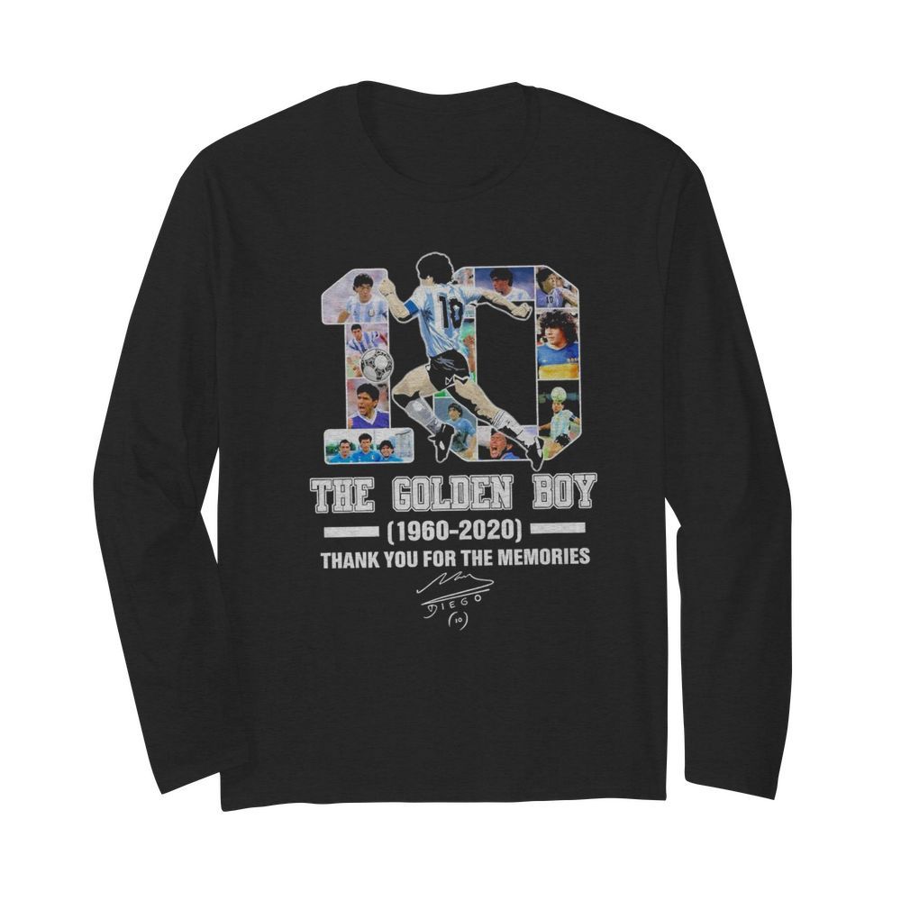 10 Diego Maradona The golden Boy 1960 2020 thank you for the memories signature  Long Sleeved T-shirt 