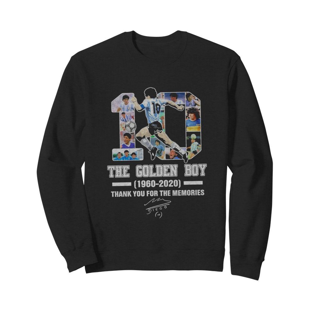 10 Diego Maradona The golden Boy 1960 2020 thank you for the memories signature  Unisex Sweatshirt