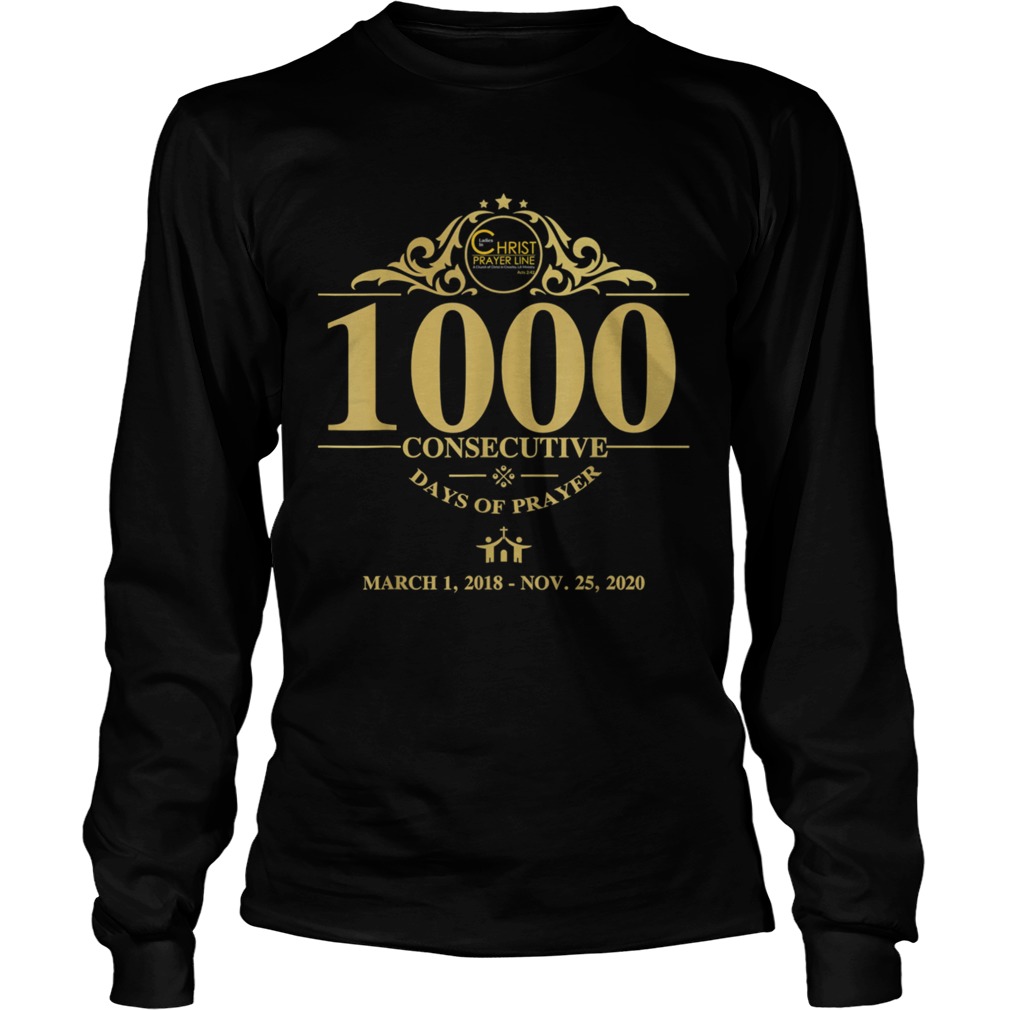 1000 Consecutive Days of Prayer  Long Sleeve