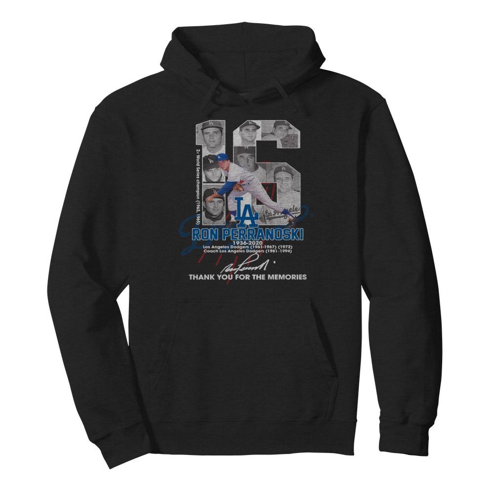 16 Ron Perranoski 1936 2020 Los Angeles Dodgers Thank You For The Memories Signature  Unisex Hoodie