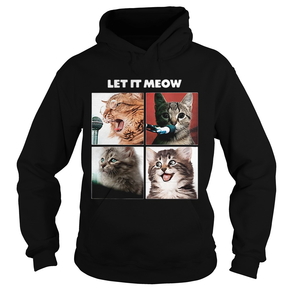 1606535344Cats Let It Meow The Beatles Let It Be  Hoodie