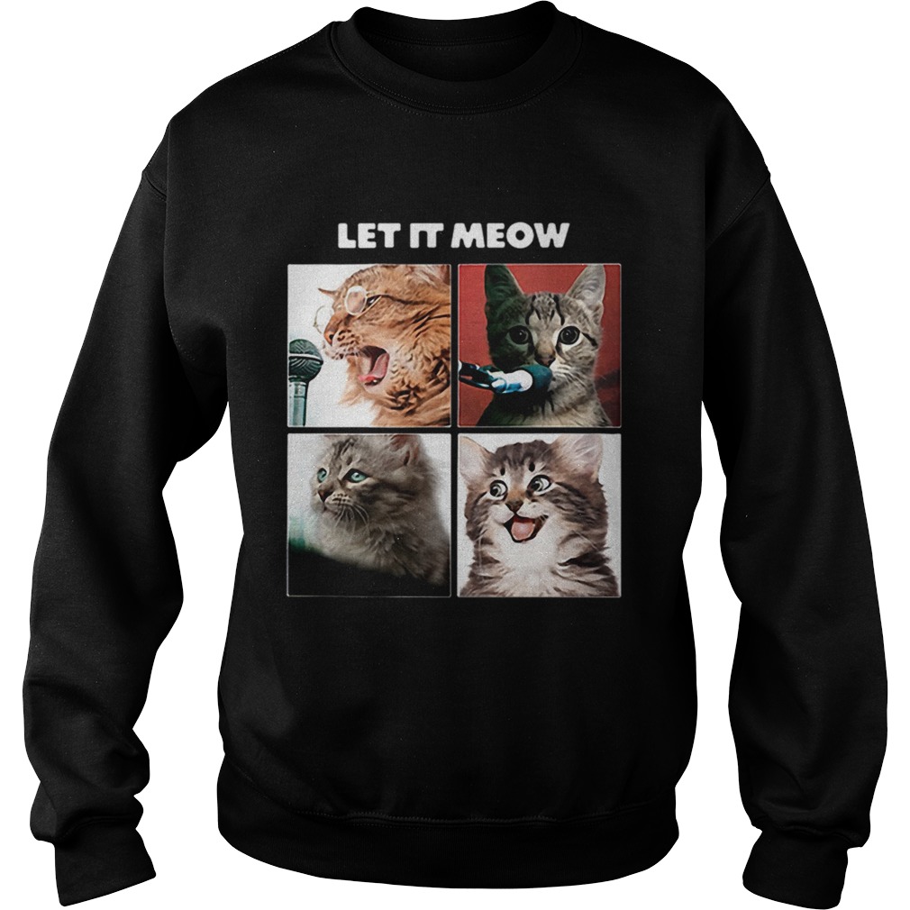 1606535344Cats Let It Meow The Beatles Let It Be  Sweatshirt