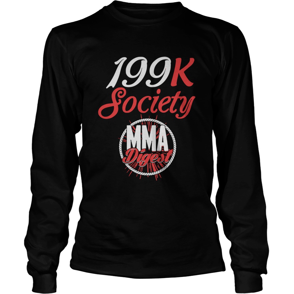 199K Society MMA Digest  Long Sleeve