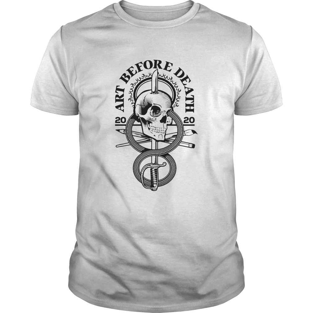 2020 Art Before Death Skull shirt